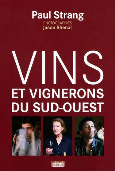 Vins et vignerons du Sud-Ouest