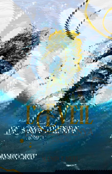 L'EVEIL: La saga d'Enya: Tome1