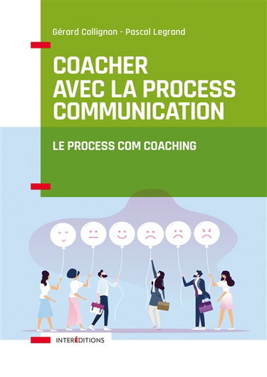 Coacher avec la process communication : le process com coaching