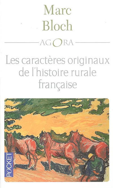 Les caractères originaux de l'histoire rurale française