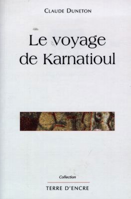 Le voyage de Karnatioul