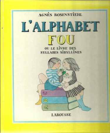 L'Alphabet fou ou le Livre des syllabes sibyllines