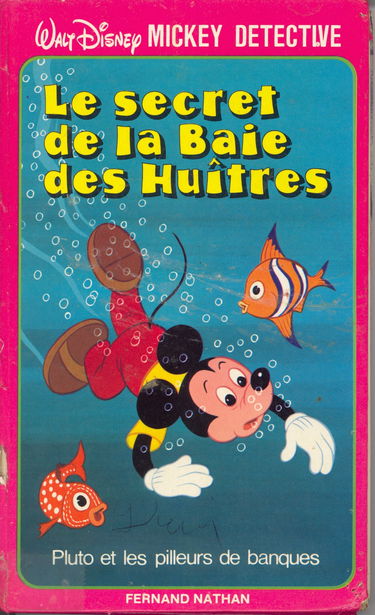 Le Secret de la baie des Huîtres Pluto et les pilleurs de banque (Mickey détective)