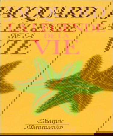 La légende de la vie