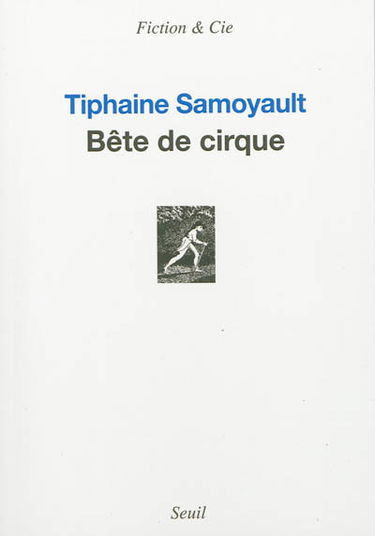 Bête de cirque : récit