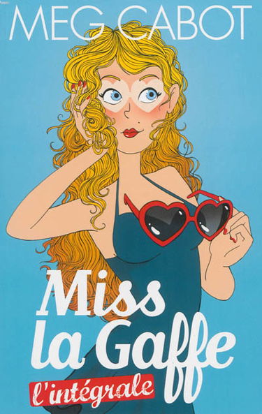 Miss la gaffe : l'intégrale