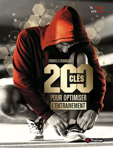 Couverture de 200 clefs pour optimiser l'entraînement : sportifs et entraîneurs
