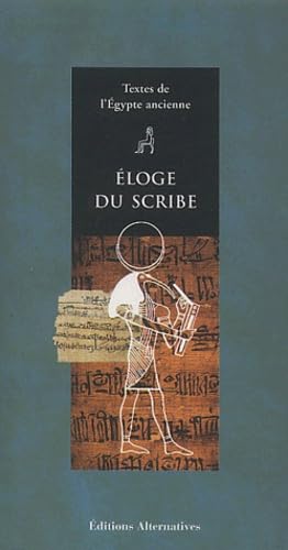 Eloge du scribe