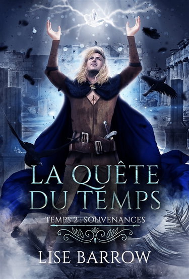 La Quête du Temps : Temps 2 : Souvenances Vol. 2