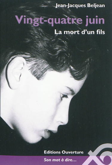 Vingt-quatre juin : le mort d'un fils