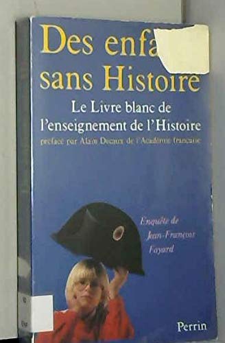 Des Enfants sans histoire : le livre blanc de l'enseignement de l'histoire
