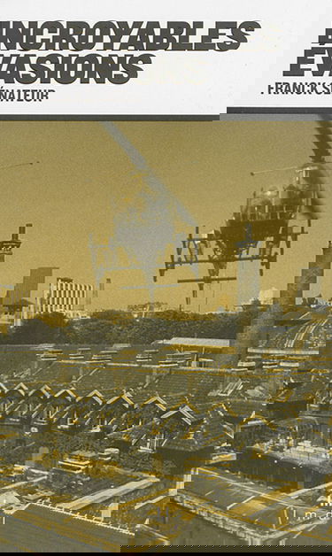 Incroyables évasions