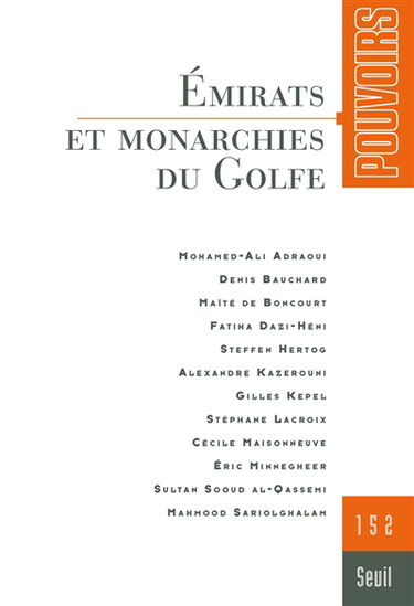 Pouvoirs, n° 152. Emirats et monarchies du Golfe