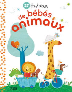 27 histoires de bébés animaux