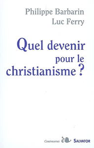 Quel devenir pour le christianisme ?