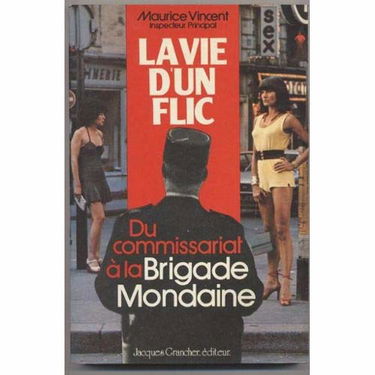La vie d'un flic