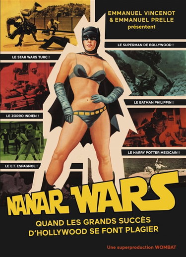 Couverture de Nanar wars : une anthologie du cinéma de contrefaçon