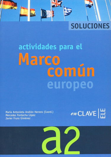 Actividades para el Marco comun europeo de referencia para las lenguas a2: Solucionario