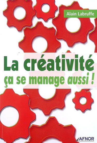 La créativité, ça se manage aussi !