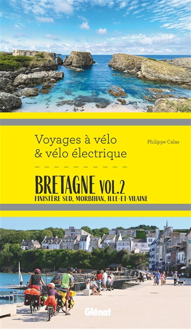 Couverture de Bretagne. Vol. 2. Finistère Sud, Morbihan, Ille-et-Vilaine
