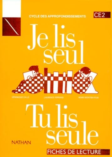 Je lis seul, tu lis seule, CE2, cycle des approfondissements : fiches de lecture
