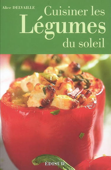 Cuisiner les légumes du soleil