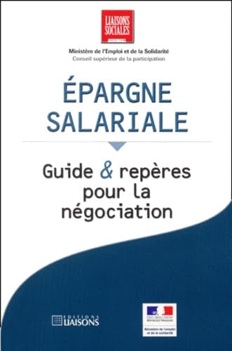 EPARGNE SALARIALE GUIDE ET REPERES POUR LA NEGOCIATION