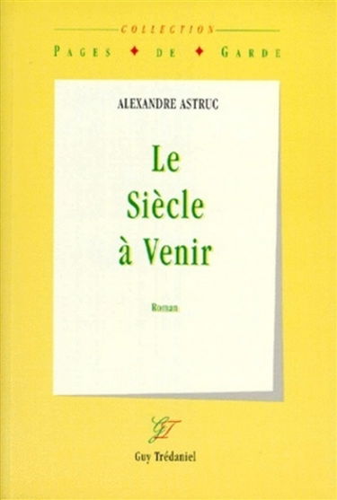 Le siècle à venir