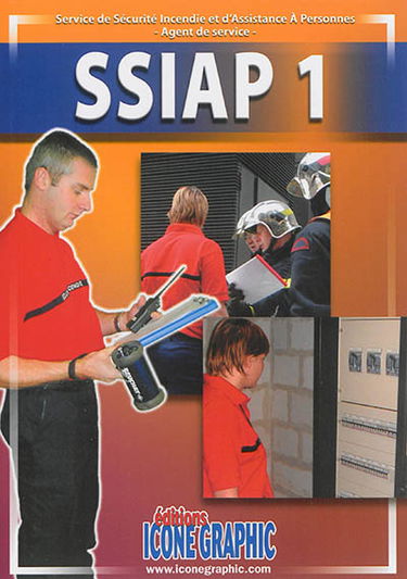 SSIAP 1 : service de sécurité incendie et d'assistance à personnes, agent de service