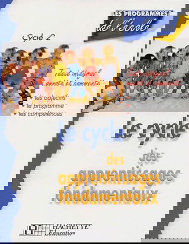 Le cycle des apprentissages fondamentaux Cycle 2