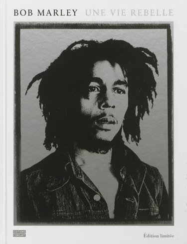 Couverture de Bob Marley : une vie rebelle