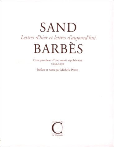 Sand-Barbès, correspondance d'une amitié républicaine : 1848-1870