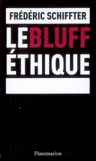 Le bluff éthique
