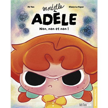 Couverture de Mortelle Adèle. Non, non et non !