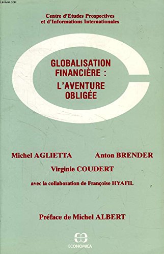 Couverture de Globalisation financière : l'aventure obligée