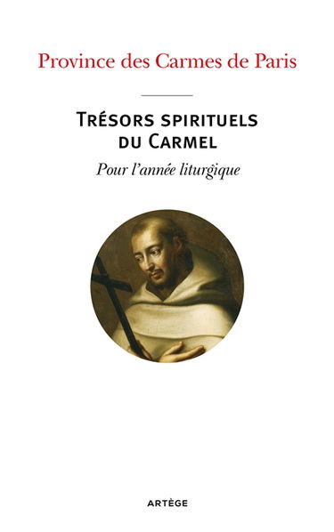 Trésors spirituels du Carmel : pour l'année liturgique