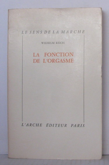 Couverture de La fonction de l'orgasme par Wilhelm Reich