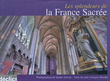 Les splendeurs de la France sacrée