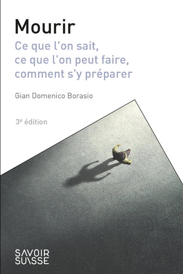Couverture de Mourir : ce que l'on sait, ce que l'on peut faire, comment s'y préparer