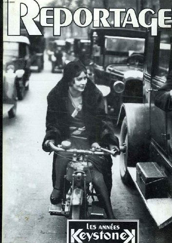 REPORTAGES, LES ANNEES KEYSTONE 1929-1930