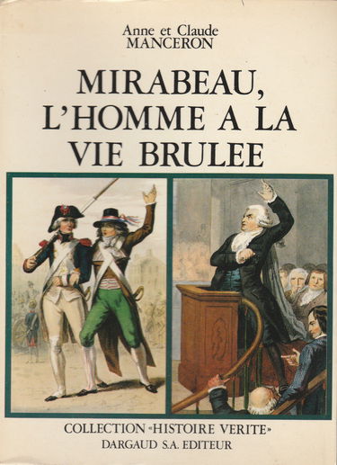 Mirabeau, l'homme à la vie brûlée