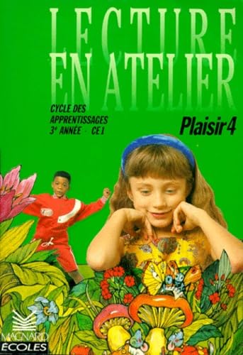 Cycle des apprentissages 3e année, CE1 : plaisir 4