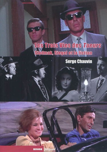 Les trois vies des Tueurs : Siodmak, Siegel et la fiction