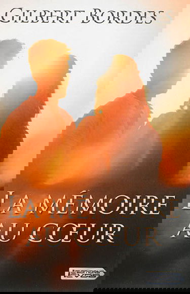 La mémoire au coeur