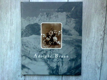 ADOLPHE BRAUN ET LA PHOTOGRAPHIE 1812-1877 /FRANCAIS