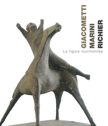 Giacometti, Marini, Richier : la figure tourmentée