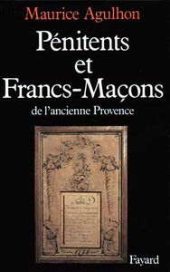 Pénitence et francs-maçons dans l'Ancienne Provence