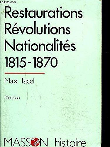 Restaurations, révolutions, nationalites / 1815-1870