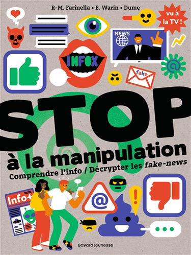 Stop à la manipulation : comprendre l'info, décrypter les fake-news