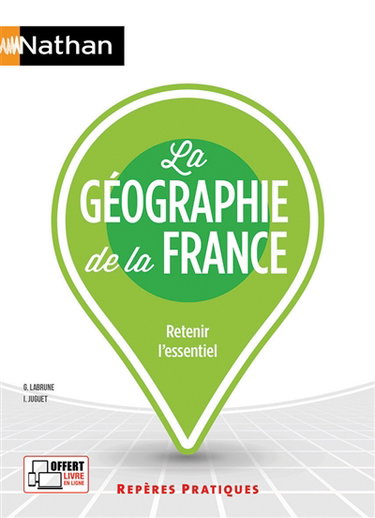 Couverture de La géographie de la France : retenir l'essentiel